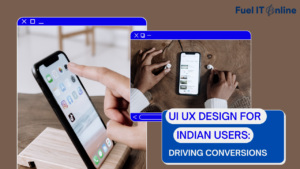 Read more about the article UI UX Design for Indian Users: Driving Conversions