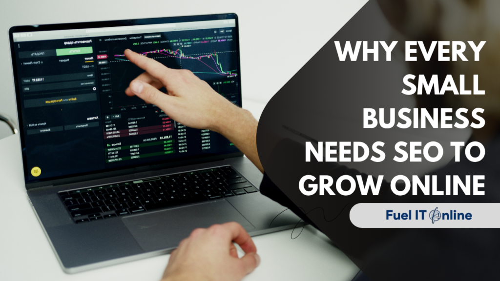 Why Every Small Business Needs SEO to Grow Online
