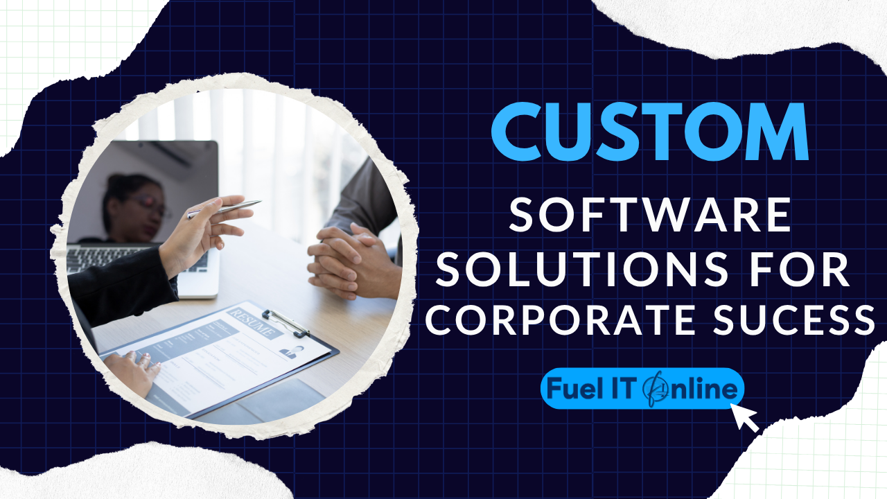 Read more about the article Custom Software Solutions for Corporate Success