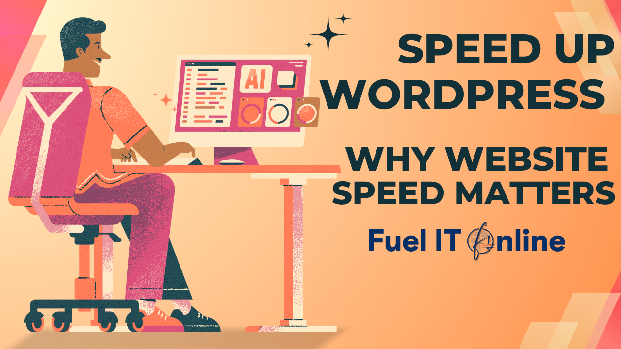 Read more about the article Speed Up WordPress: Why Website Speed Matters